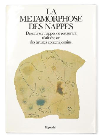 (BALTHUS, BALTHASAR.) Thirion, André. La Metamorphose des Nappes: Dessins sur nappes de restaurant réalisés par des artistes contempora